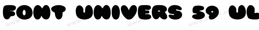 FONT UNIVERS 59 ULT字体转换